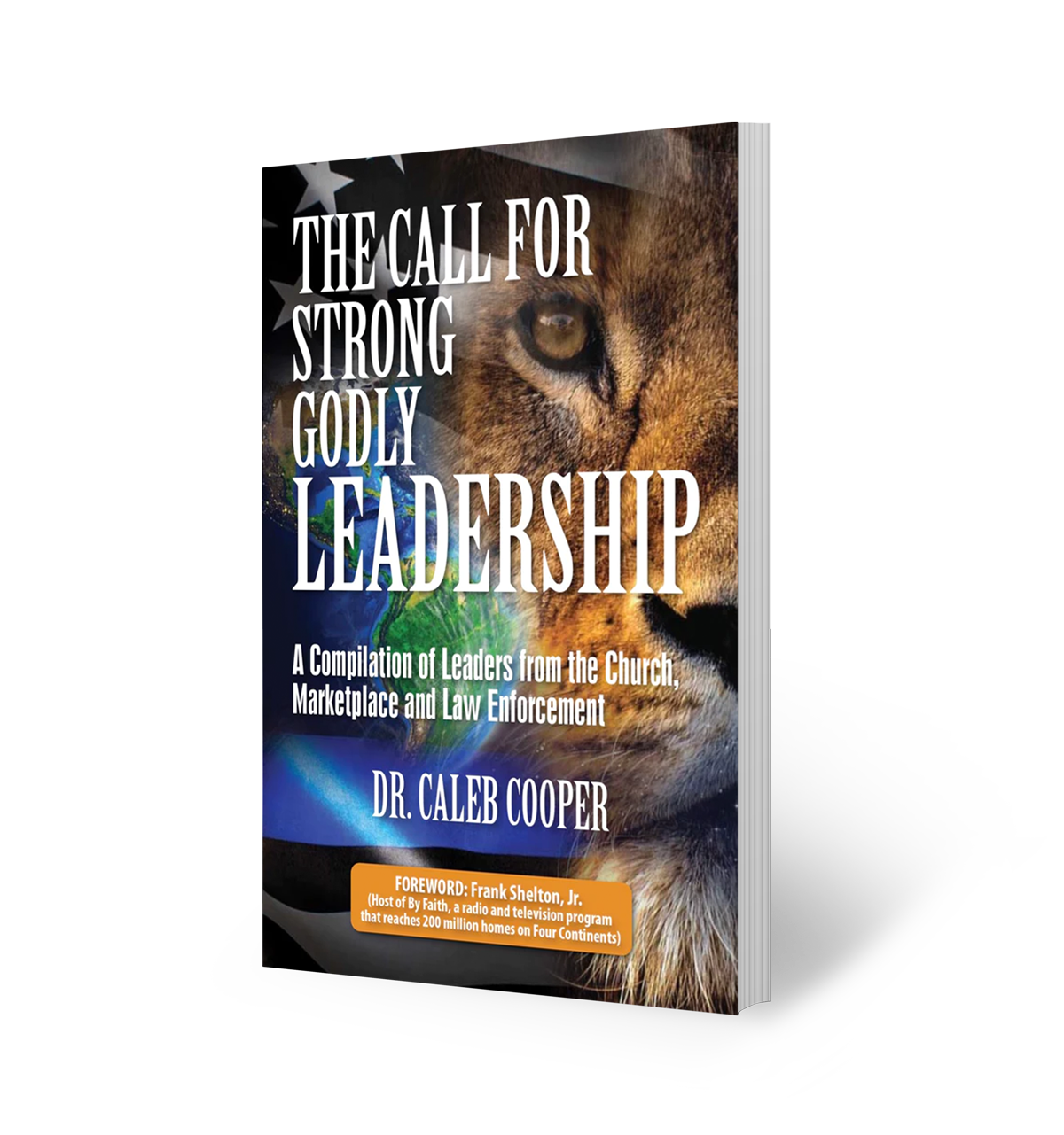 The Call of Strong Godly Leadership by Dr. Caleb Cooper