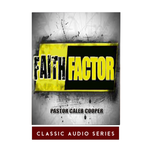 Faith Factor | Classic Audio Series