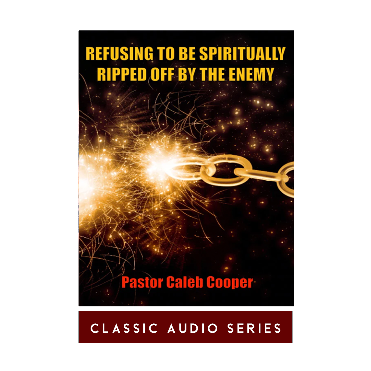 Refusing To Be Spiritually Ripped Off By The Enemy | Classic Audio Series