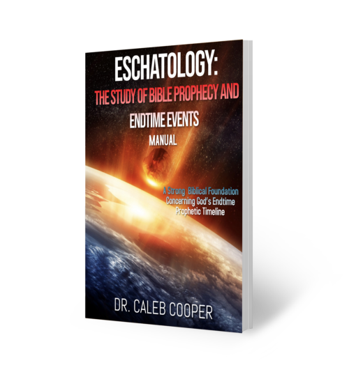 Eschatology: The Study of Bible Prophecy and Endtime Events - Textbook