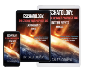 Eschatology: The Study of Bible Prophecy and Endtime Events - Textbook