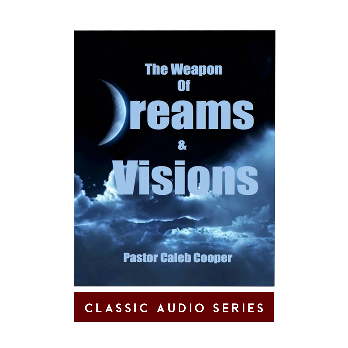 Cover-Audio-Sermons-THE-WEAPON-OF-DREAMS-AND-VISIONS