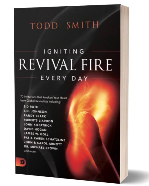 Igniting Revival Fire Every Day Devo from Todd Smith