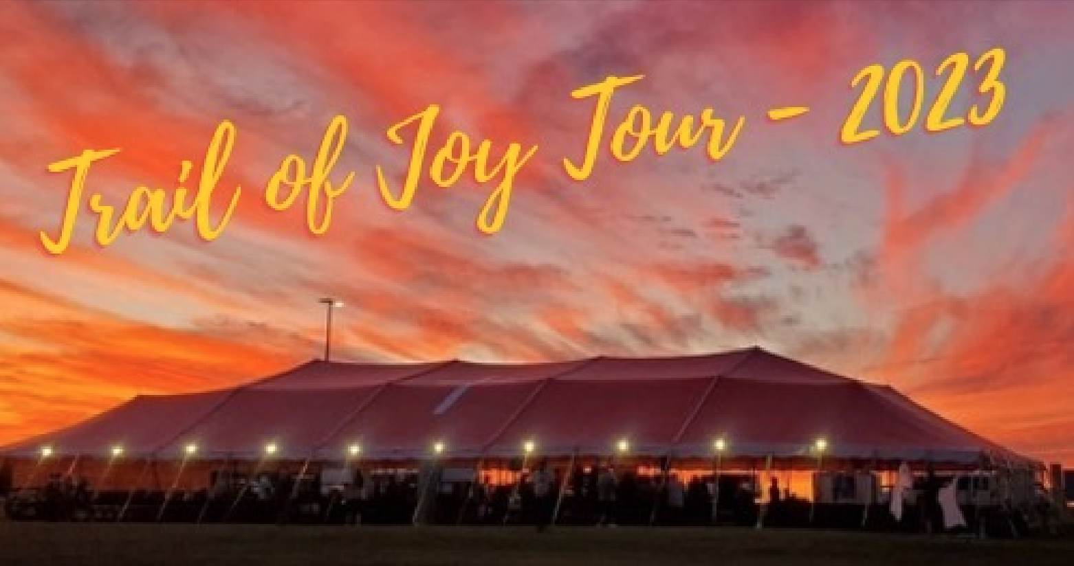 Trail of Joy Tour