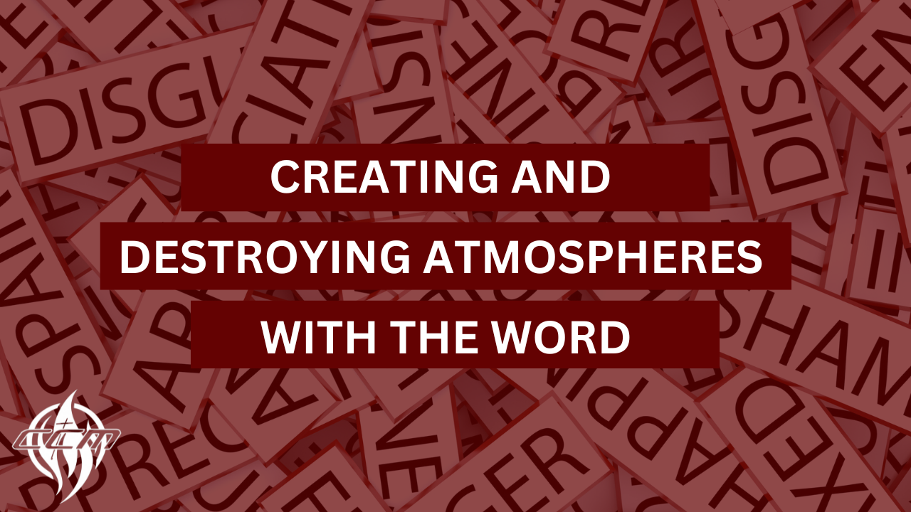 Creating And Destroying Atmospheres With the Word