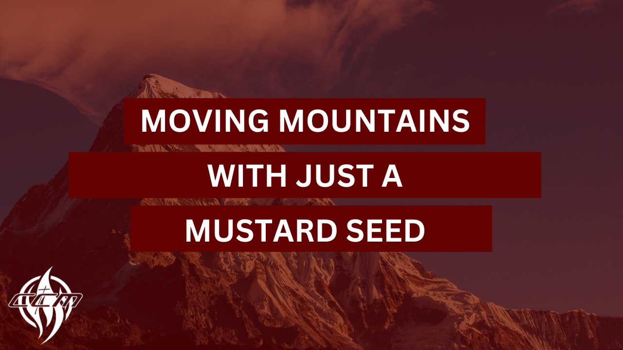 Moving Mountains With Just a Mustard Seed