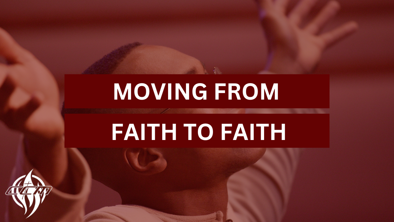 Moving From Faith to Faith