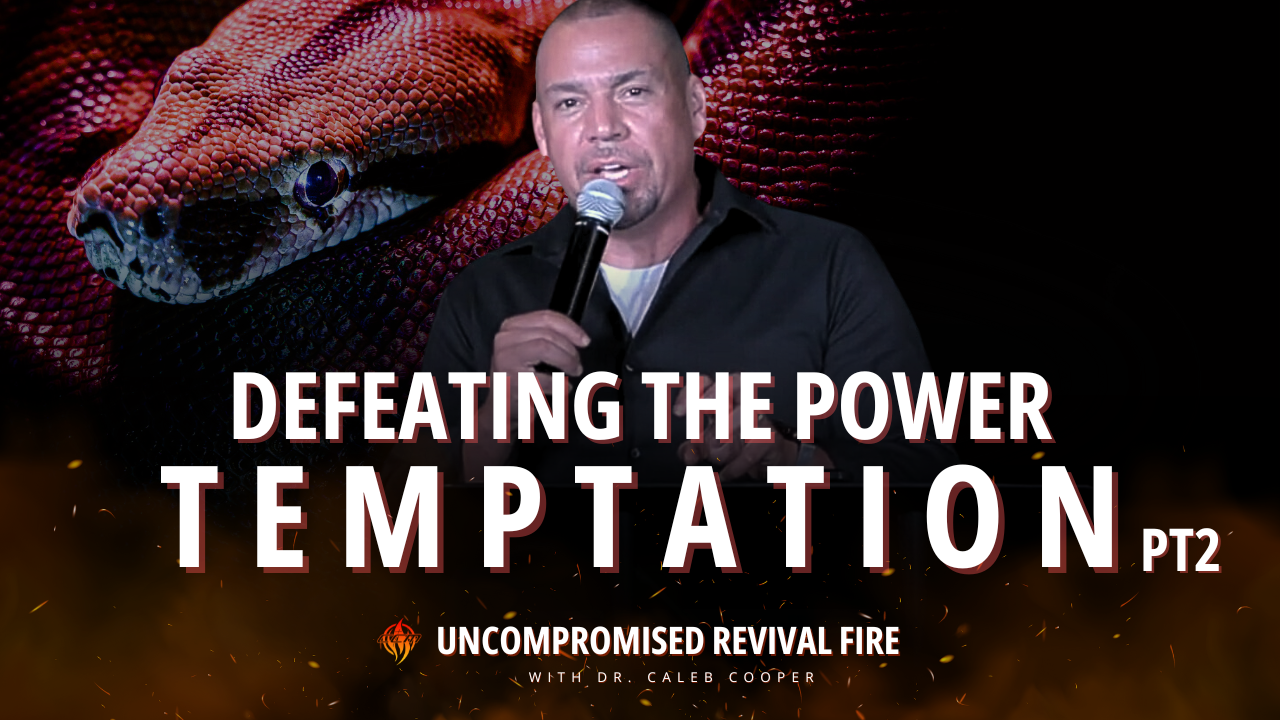 Defeating the Power of Temptation Part 2