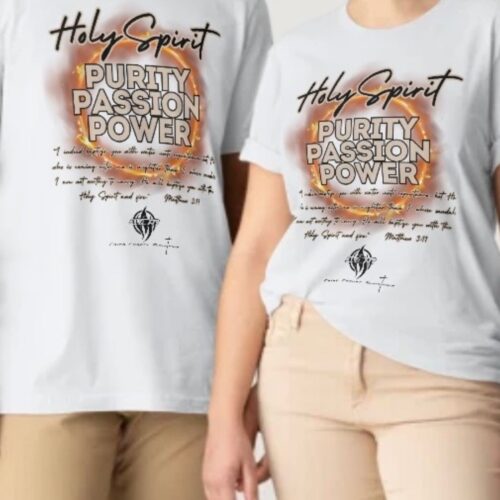 Holy Spirit: Purity, Passion, Power Tee