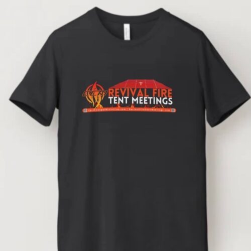 Revival Fire Tent Meetings T-Shirt