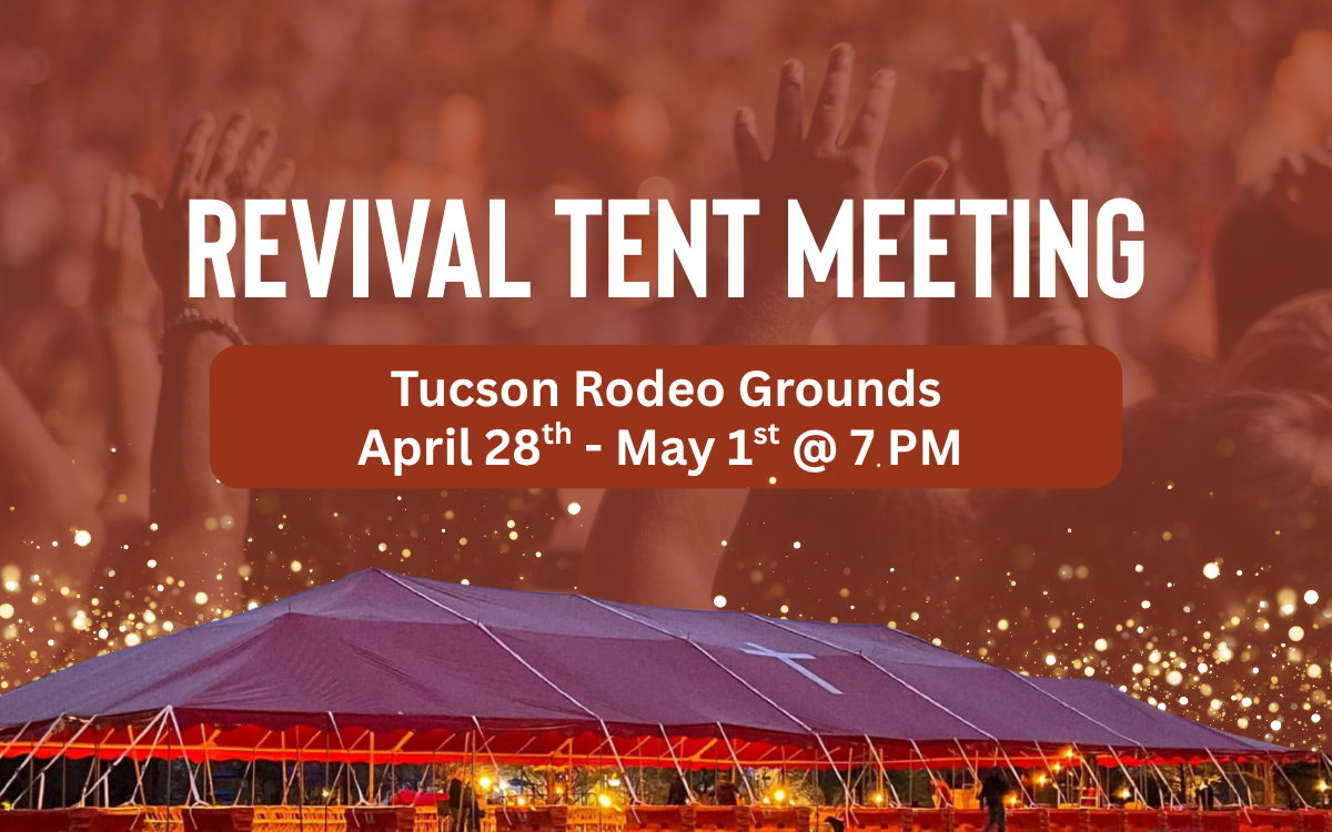 Revival Fire Tent Meeting, Tucson Rodeo Grounds